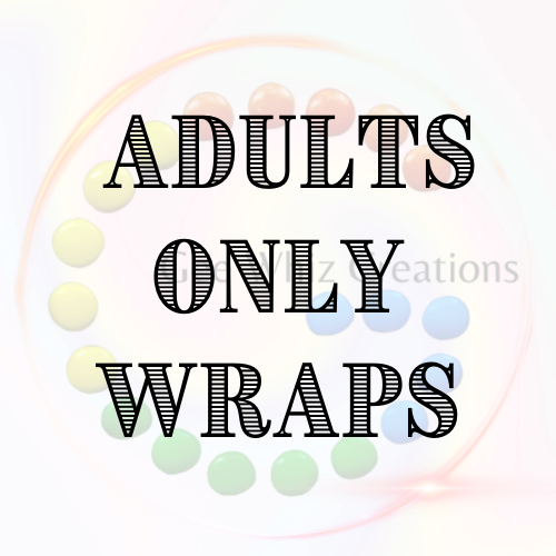 Adult Only Wraps